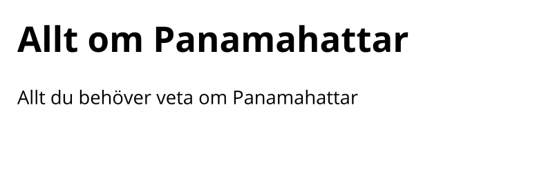 Allt du behöver veta om Panamahattar